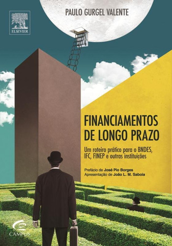 Financiamento De Longo Prazo, De Paulo Gurgel Valente. Editora Elsevier - Grupo Gen, Capa Mole Em Português