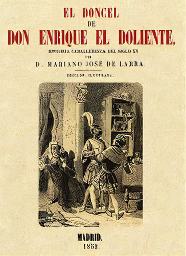 El Doncel De Don Enrique El Doliente, De Larra, Mariano Jose. Editorial Jdej Editores, Tapa Blanda En Español