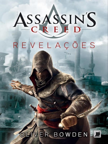 Assassin's Creed: Revelações, De Bowden, Oliver. Editora Galera Record, Capa Mole, Edição 9ª Edição - 2013 Em Português