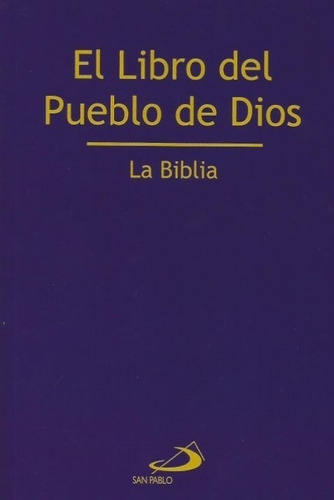 El Libro Del Pueblo De Dios - La Biblia - San Pablo Tapa Rus