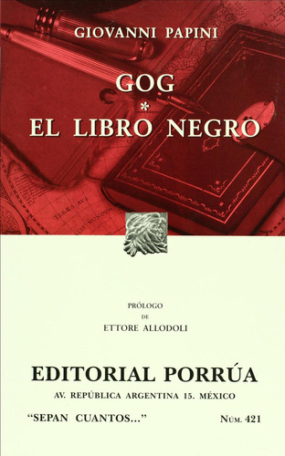 Gog · El libro negro: No, de Papini, Giovanni., vol. 1. Editorial Porrúa, tapa pasta blanda, edición 7 en español, 2017