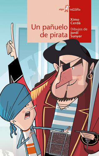 Un Panuelo De Pirata Cerda, Ximo Algar Editorial