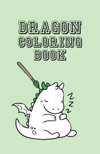 Libro: Dragon Coloring Book: Libro Para Colorear Dragón 28 P