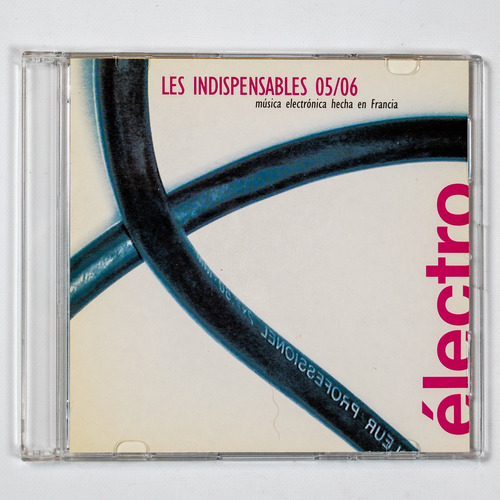 Cd - Les Indispensables - Electrónica Hecha En Francia 05/06
