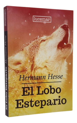 El Lobo Estepario - Hermann Hesse