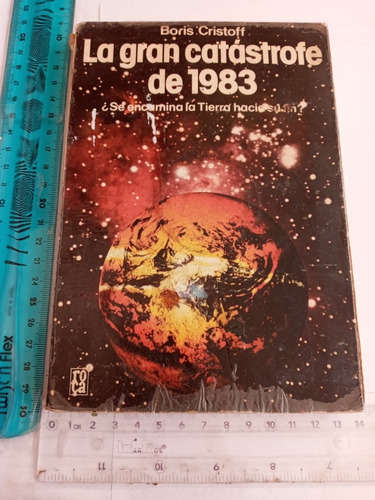 La Gran Catástrofe De 1983 Boris Cristoff Martínez Roca 1979