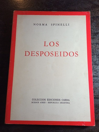 Los Desposeidos - Norma Spinelli