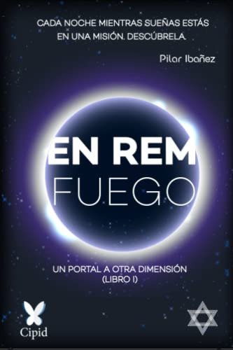 En Rem: Un Portal A Otra Dimension Diario De Un Indigo