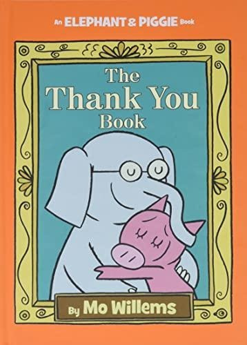 The Thank You Book: 25 (libro En Inglés)