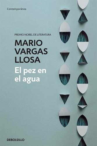 El Pez En El Agua - Mario Vargas Llosa