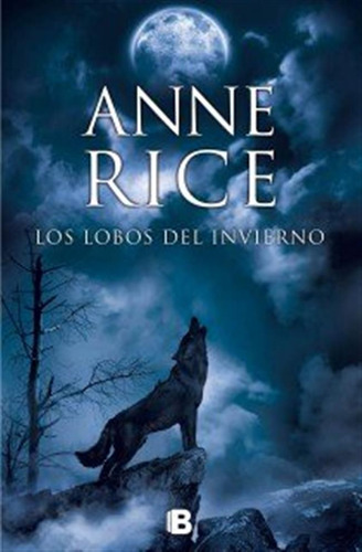 Lobos Del Invierno,los - Rice,anne