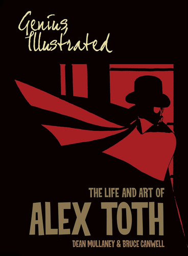 Libro: Genius, Illustrated: La Vida Y El Arte De Alex Toth