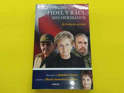 Libro Fidel Y Raul Mis Hermanos Maria Antonieta Collins