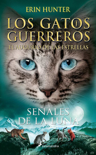 Libro: Los Gatos Guerreros Señales De La Luna / Erin Hunter