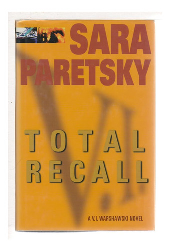 Livro: Total Recall (a V.i. Warshawski Novel)