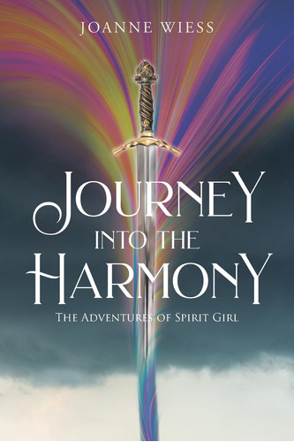 Libro: Journey Into The Harmony: The Adventures Of Spirit