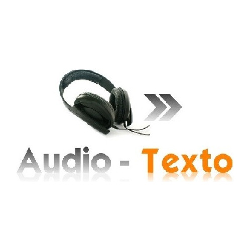 Desgrabaciones Transcripciones De Audio-video-imagen A Texto