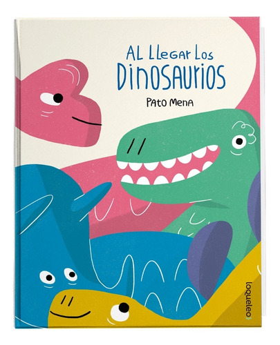 Al Llegar Los Dinosaurios