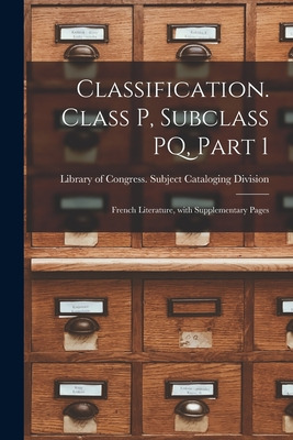 Libro Classification. Class P, Subclass Pq, Part 1: Frenc...