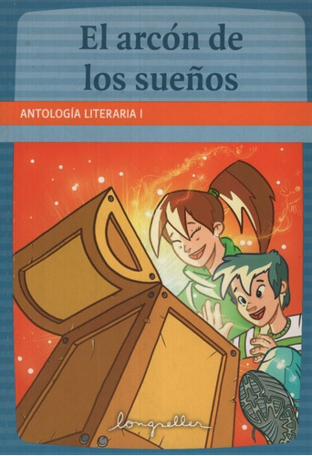 El Arcón De Los Sueños - Antología Literaria I