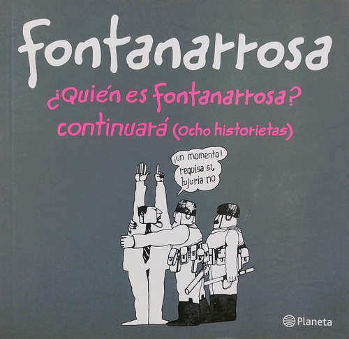 ¿quién Es Fontanarrosa? / Continuará - Roberto Fontanarrosa