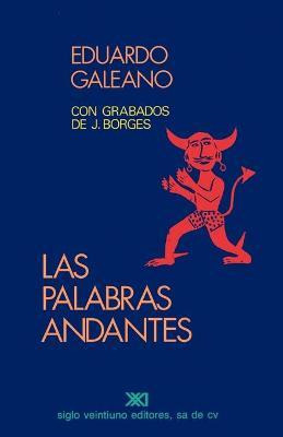 Libro Palabras Andantes, Las - Eduardo Galeano
