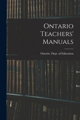 Libro Ontario Teachers' Manuals - Ontario Dept Of Education