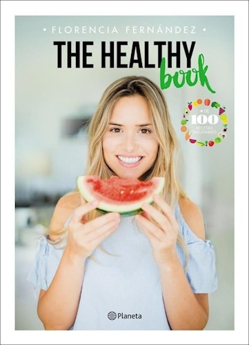 Healthy Book (+ 100 Recetas Saludables) - Fernandez Florenc