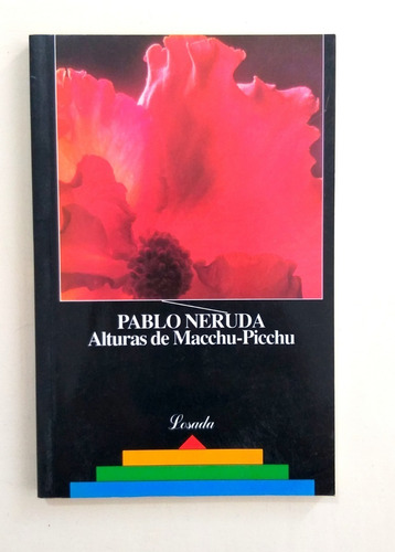 Alturas De Macchu Picchu Pablo Neruda Poesia Poemas