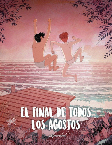 Libro: El Final De Todos Los Agostos. Casas, Alfonso. Lunwer