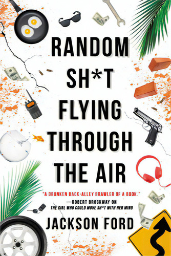 Random Sh*t Flying Through The Air, De Ford, Jackson. Editorial Orbit, Tapa Blanda En Inglés