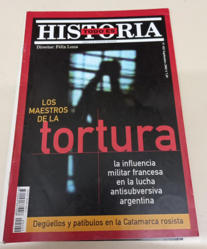 Todo Es Historia 422 - 2002 * Los Maestros De La Tortura