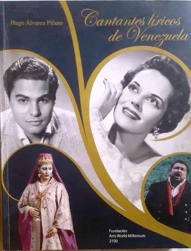 Biografias De Grandes Cantantes Líricos Venezolanos