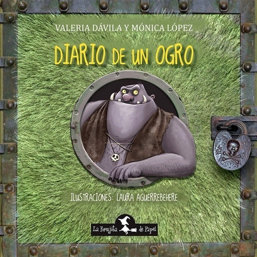 Diario De Un Ogro - Mónica López