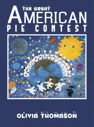 The Great American Pie Contest, De Thomason, Olivia. Editorial Austin Macauley, Tapa Dura En Inglés