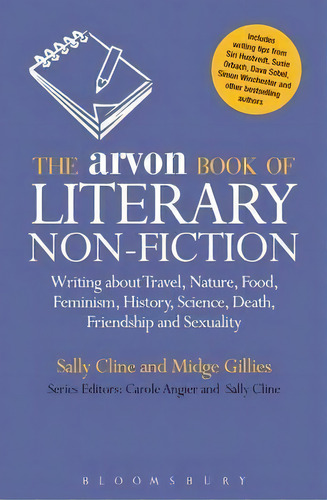 The Arvon Book Of Literary Non-fiction, De Sally Cline. Editorial Bloomsbury Publishing Plc, Tapa Blanda En Inglés