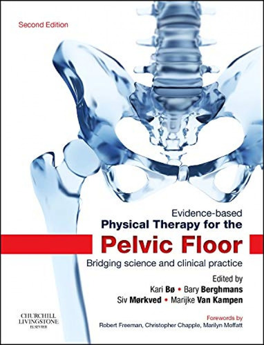 Libro Evidence-based Physical Therapy For The Pelvic Floor