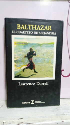 Libro El Cuarteto De Alejandría. Balthazar. Lawrence Durrell