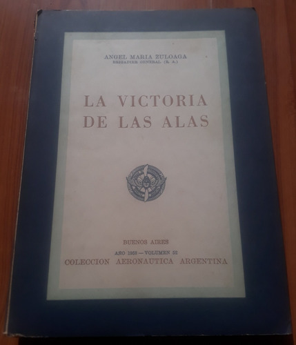 La Victoria De Las Alas - Historia De La Aviación Argentina