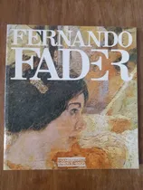 Comprar Fernando Fader - Biografía Y Reproducciones