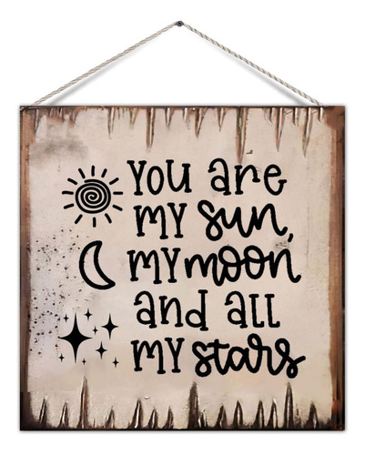 Letrero Madera Texto Ingl «you Are My Sun Moon And All Placa