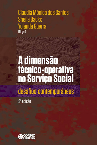 Libro A Dimensão Tecnico-operativa Do Servico Social