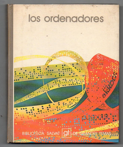 Los  Ordenadores - Xavier Berenger - Corominas - 1974