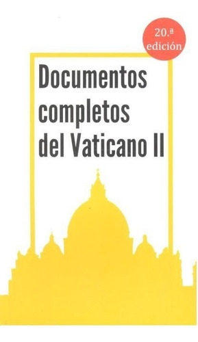 Documentos Completos Vaticano Ii - Varios