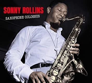 Rollins Sonny Saxophone Colossus: Complete Lp / Work Time  C