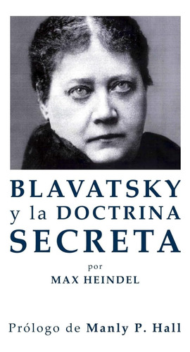 Libro: Blavatsky Y La Doctrina Secreta (cultura Rosacruz) (s