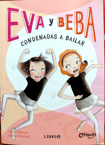 Eva Y Beba 6 Condenadas A Bailar Barrows Catapulta Nuevo* 