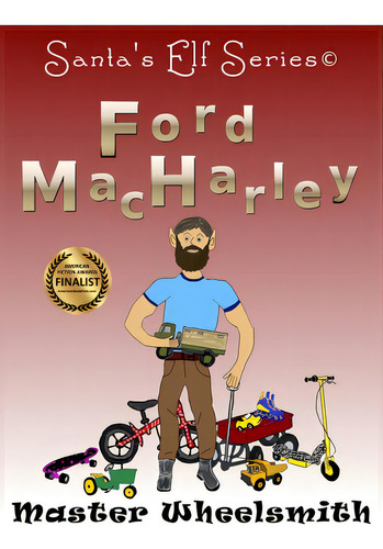 Ford Macharley, Master Wheelsmith, De Moore, Joe. Editorial North Pole Pr, Tapa Dura En Inglés