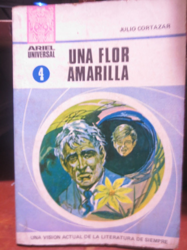 Libro Una  Flor Amarilla De Julio Cortazar