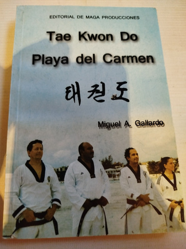 Tae Kwon Do Playa Del Carmen Miguel A. Gallardo